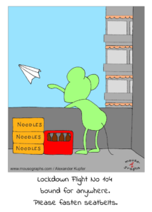 Read more about the article Mousographs #48 “Lockdown Flight No 104”