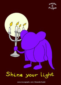 Read more about the article Mousographs #60 “Shine your Light”