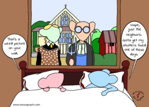 Read more about the article Mousographs #221 “Mousean Gothic”