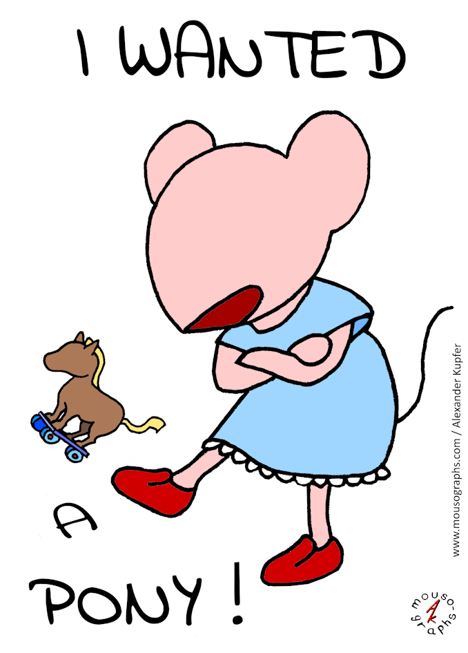 You are currently viewing Mousographs #247 “I wanted a Pony”